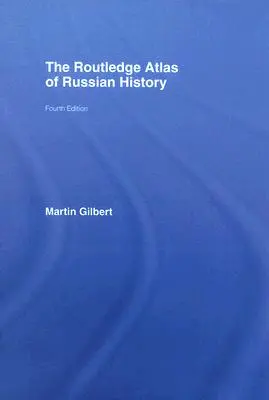 The Routledge Atlas of Russian History