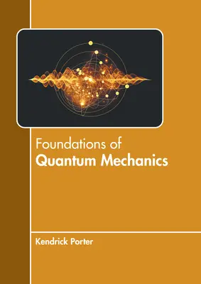 Podstawy mechaniki kwantowej - Foundations of Quantum Mechanics