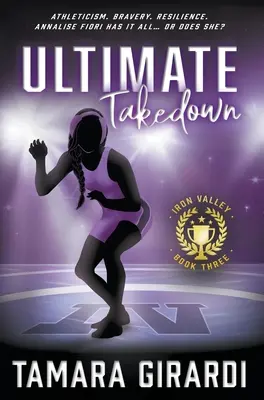 Ultimate Takedown: Współczesna powieść sportowa dla młodzieży - Ultimate Takedown: A YA Contemporary Sports Novel