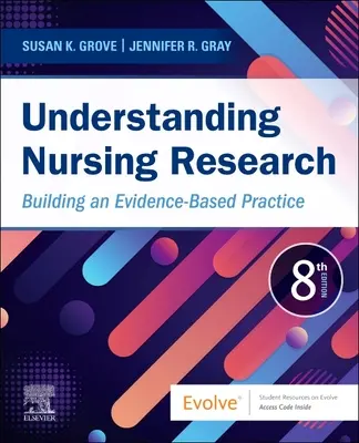 Zrozumieć badania pielęgniarskie: Budowanie praktyki opartej na dowodach - Understanding Nursing Research: Building an Evidence-Based Practice