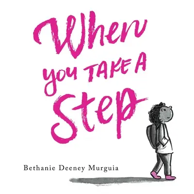 Kiedy robisz krok - When You Take a Step