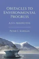 Przeszkody w postępie środowiskowym: Perspektywa USA - Obstacles to Environmental Progress: A U.S. Perspective