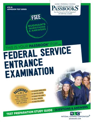 Federal Service Entrance Examination (Fsee) (Ats-16): Passbooks Study Guidevolume 16