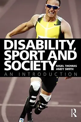 Niepełnosprawność, sport i społeczeństwo: Wprowadzenie - Disability, Sport and Society: An Introduction
