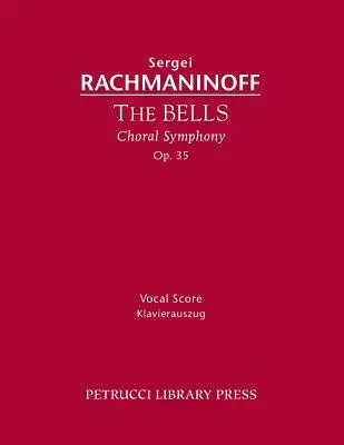 Dzwony, op.35: partytura wokalna - The Bells, Op.35: Vocal score