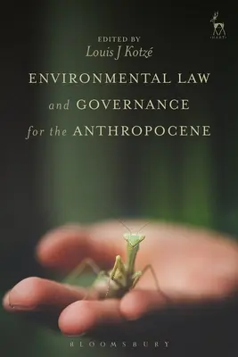 Prawo ochrony środowiska i zarządzanie w antropocenie - Environmental Law and Governance for the Anthropocene