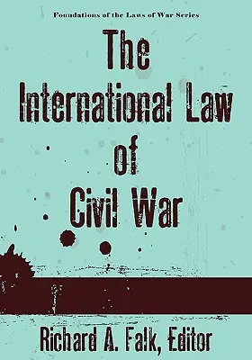 Międzynarodowe prawo wojny domowej - The International Law of Civil War