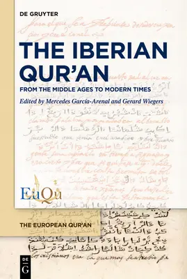 Iberyjski Koran: Od średniowiecza do czasów współczesnych - The Iberian Qur'an: From the Middle Ages to Modern Times