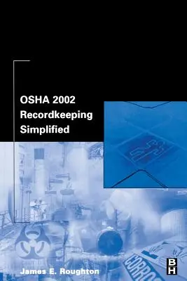 Uproszczone prowadzenie dokumentacji OSHA 2002 - OSHA 2002 Recordkeeping Simplified