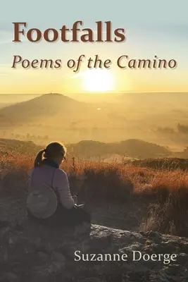 Kroki: Wiersze z Camino - Footfalls: Poems of the Camino