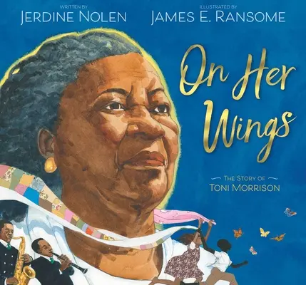 On Her Wings: Historia Toni Morrison - On Her Wings: The Story of Toni Morrison