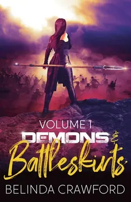 Demony i spódnice bojowe, tom 1 - Demons & Battleskirts Volume 1