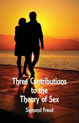 Trzy przyczynki do teorii seksu - Three Contributions to the Theory of Sex