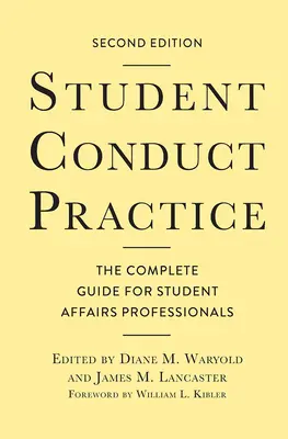 Praktyka postępowania wobec studentów: Kompletny przewodnik dla specjalistów ds. studenckich - Student Conduct Practice: The Complete Guide for Student Affairs Professionals