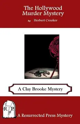 Tajemnica morderstwa w Hollywood: Tajemnica Claya Brooke'a - The Hollywood Murder Mystery: A Clay Brooke Mystery