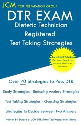 Egzamin DTR - zarejestrowany technik dietetyk Strategie zdawania egzaminu: Dietetic Technician Registered Exam - bezpłatne korepetycje online - nowe wydanie 2020 - The - DTR Exam - Dietetic Technician Registered Test Taking Strategies: Dietetic Technician Registered Exam - Free Online Tutoring - New 2020 Edition - The