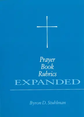 Rozszerzone rubryki modlitewnika - Prayer Book Rubrics Expanded