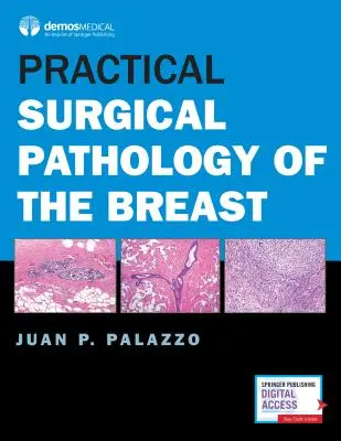 Praktyczna patologia chirurgiczna piersi - Practical Surgical Pathology of the Breast