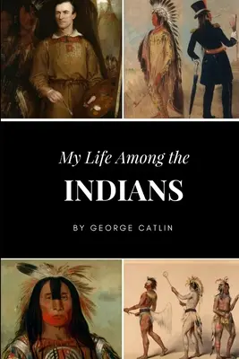 Moje życie wśród Indian - My Life Among the Indians