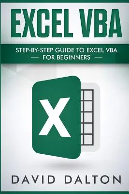 Excel VBA: Przewodnik krok po kroku po Excel VBA dla początkujących - Excel VBA: Step-By-Step Guide to Excel VBA for Beginners