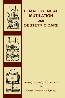 Okaleczanie żeńskich narządów płciowych i opieka położnicza - Female Genital Mutilation and Obstetric Care