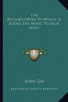 Opera żebracza, do której dodano muzykę do każdej pieśni - The Beggar's Opera To Which Is Added The Music To Each Song