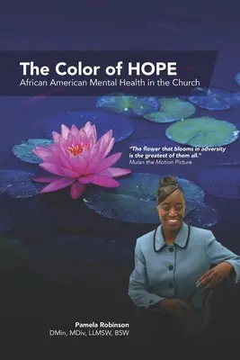Kolor nadziei: zdrowie psychiczne Afroamerykanów w Kościele - The Color of HOPE: African American Mental Health in the Church