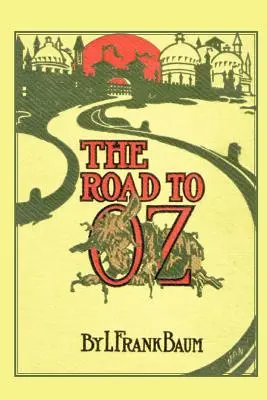 Droga do krainy Oz - The Road to Oz