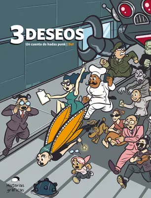 3 Deseos: Un Cuento de Hadas Punk ((Bef) Bernardo Fernndez)