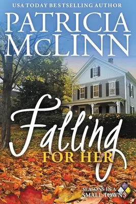 Falling for Her: Pory roku w małym mieście, Księga 3 - Falling for Her: Seasons in a Small Town, Book 3