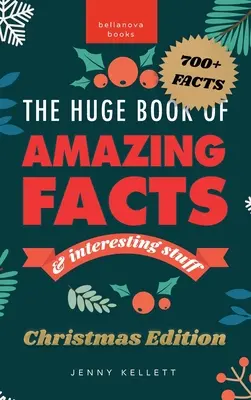 The Huge Book of Amazing Facts and Interesting Stuff Christmas Edition: 700+ świątecznych faktów i ciekawostek bożonarodzeniowych - The Huge Book of Amazing Facts and Interesting Stuff Christmas Edition: 700+ Festive Facts & Christmas Trivia