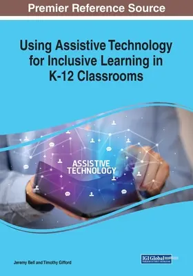 Korzystanie z technologii wspomagających w nauczaniu włączającym w klasach K-12 - Using Assistive Technology for Inclusive Learning in K-12 Classrooms