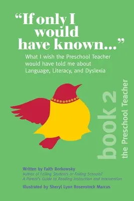 Gdybym tylko wiedział..: Co chciałabym, aby nauczycielka w przedszkolu powiedziała mi o języku, umiejętności czytania i pisania oraz dysleksji? - If Only I Would Have Known...: What I wish the Preschool Teacher would have told me about Language, Literacy, and Dyslexia