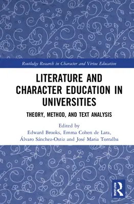 Literatura i kształcenie charakteru na uniwersytetach: Teoria, metoda i analiza tekstu - Literature and Character Education in Universities: Theory, Method, and Text Analysis