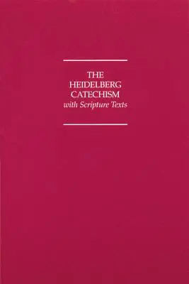 Katechizm Heidelberski z tekstami Pisma Świętego - Heidelberg Catechism with Scripture Texts