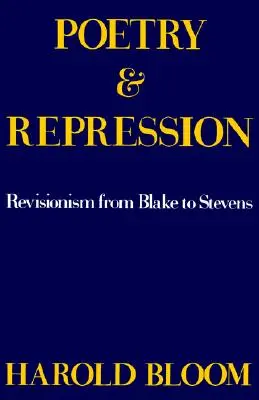 Poezja i represja: Rewizjonizm od Blake'a do Stevensa - Poetry and Repression: Revisionism from Blake to Stevens