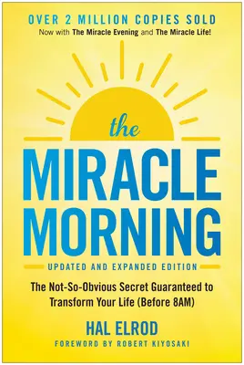 Cudowny poranek (wydanie zaktualizowane i rozszerzone): Nie tak oczywisty sekret gwarantujący przemianę życia (przed 8 rano) - The Miracle Morning (Updated and Expanded Edition): The Not-So-Obvious Secret Guaranteed to Transform Your Life (Before 8am)