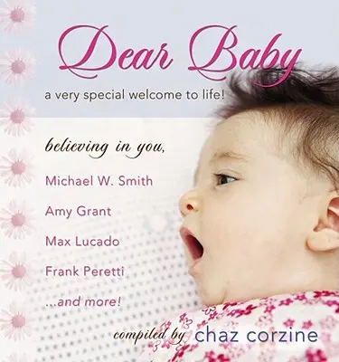 Dear Baby: Wyjątkowe powitanie życia - Dear Baby: A Very Special Welcome to Life