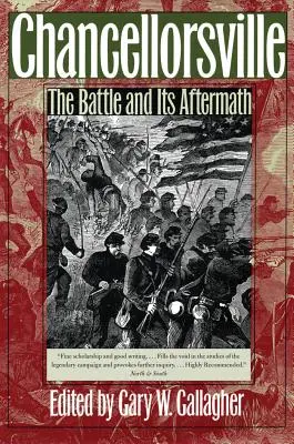 Chancellorsville: Bitwa i jej następstwa - Chancellorsville: The Battle and Its Aftermath