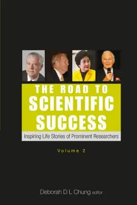 Droga do naukowego sukcesu: inspirujące historie życia wybitnych naukowców (tom 2) - Road to Scientific Success, The: Inspiring Life Stories of Prominent Researchers (Volume 2)