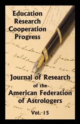 Journal of Research Amerykańskiej Federacji Astrologów vol. 15 - Journal of Research of the American Federation of Astrologers Vol. 15