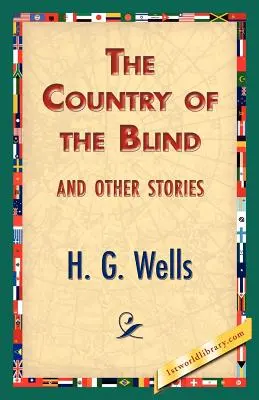 Kraj ślepców i inne opowiadania - The Country of the Blind, and Other Stories