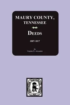 Hrabstwo Maury, Tennessee Czyny, 1807-1817 - Maury County, Tennessee Deeds, 1807-1817