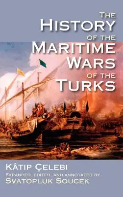 Historia wojen morskich Turków - The History of the Maritime Wars of the Turks