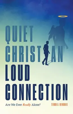 Cichy chrześcijanin, głośne połączenie - Quiet Christian, Loud Connection