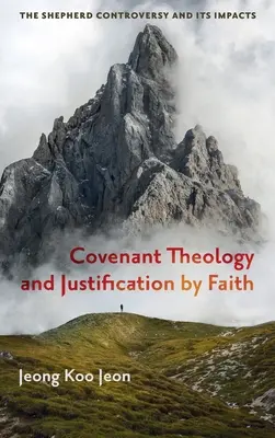 Teologia przymierza i usprawiedliwienie przez wiarę - Covenant Theology and Justification by Faith