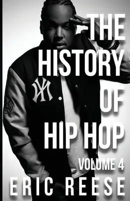 Historia hip-hopu: tom 4 - The History of Hip Hop: Volume 4