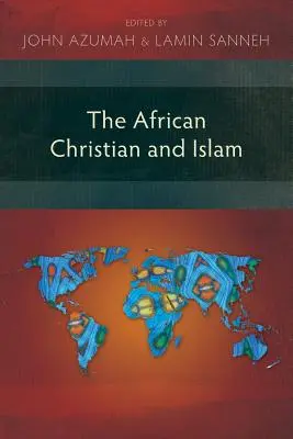 Afrykański chrześcijanin i islam - The African Christian and Islam