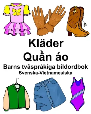 Szwedzko-wietnamski Klder/Quần o Słownik obrazkowy dla dzieci - Svenska-Vietnamesiska Klder/Quần o Barns tvsprkiga bildordbok