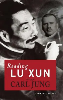 Czytanie Lu Xuna przez Carla Junga - Reading Lu Xun Through Carl Jung